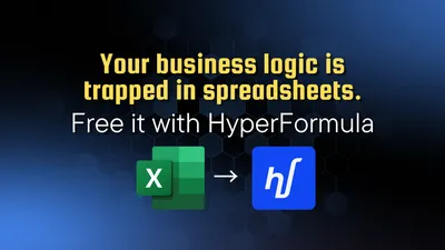 Migrating Excel Logic to the Web with HyperFormula