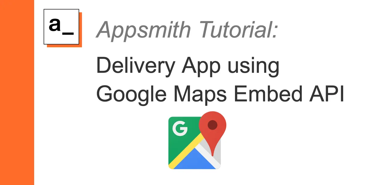Creating a Delivery App in Appsmith!