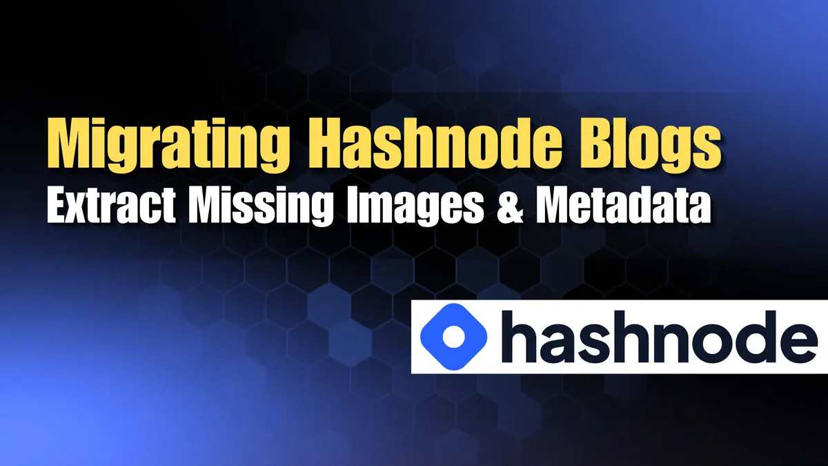 It Might Be Time To Migrate Your Hashnode Blog