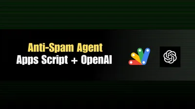 Anti-Spam Agent: OpenAI Assistant Email Filter Using Google Apps Script