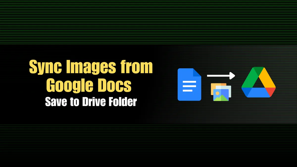Export & Sync All Images from a Google Doc to Drive Folder using Apps Script