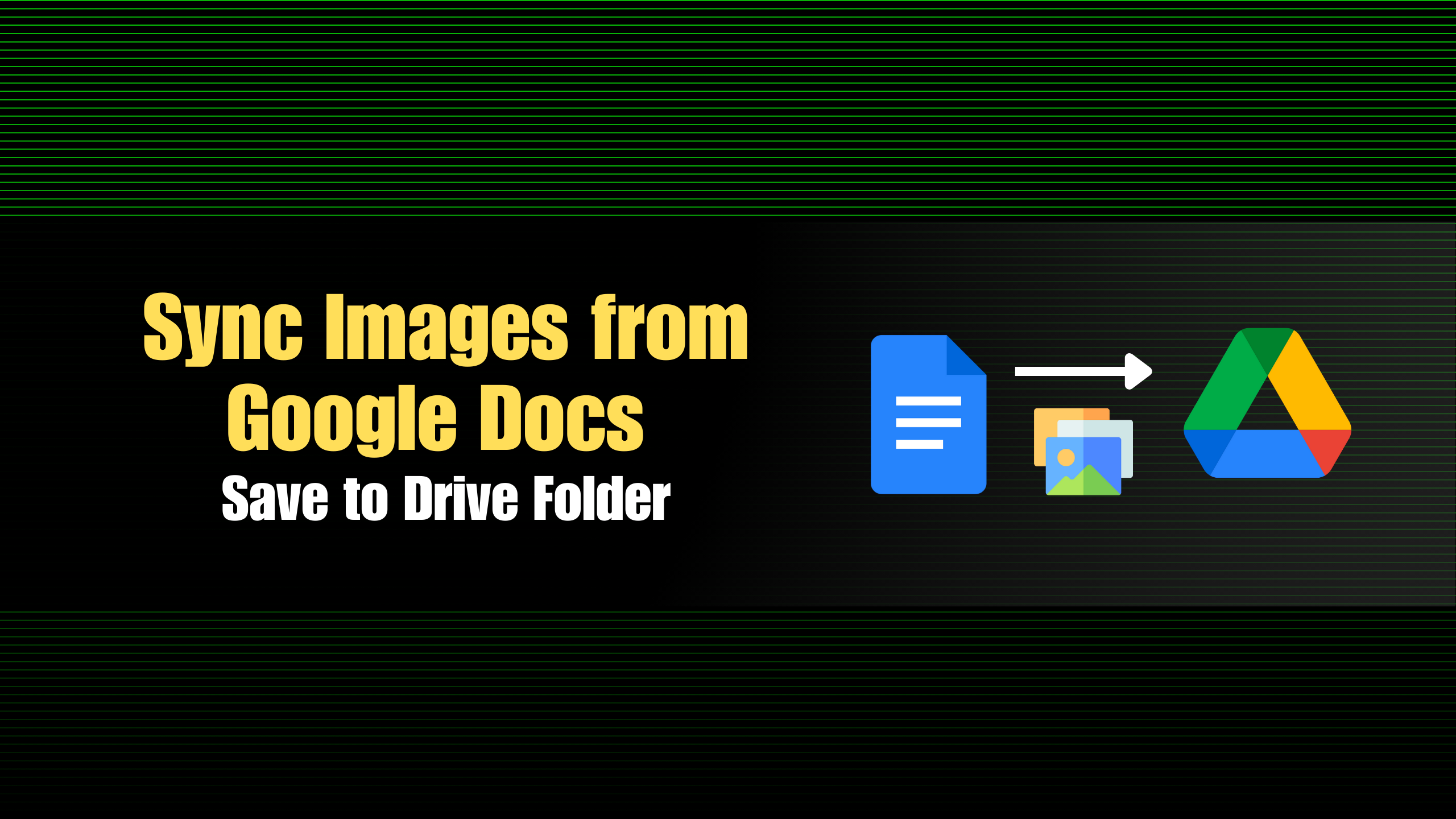 Export & Sync All Images from a Google Doc to Drive Folder using Apps Script