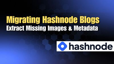 It Might Be Time To Migrate Your Hashnode Blog